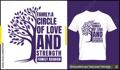 Family a strength of love and passion tshirt design vector for family reunion