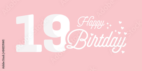 19th birthday greetings with white numbers and pink background