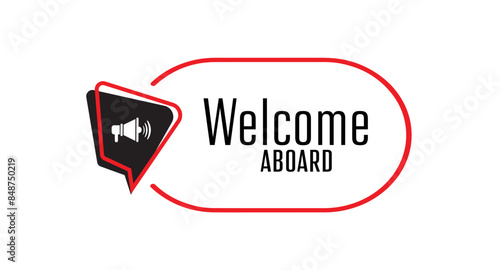 welcome aboard sign on white background