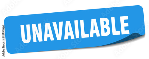 unavailable sticker. unavailable label