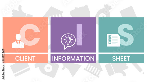 CIS. CLIENT INFORMATION SHEET acronym. Concept with keyword and icons. Flat vector illustration. Isolated on white.