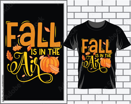 Fall Autumn t shirt design vector, autumn t shirt, fall t shirt, thanksgiving t shirt photo