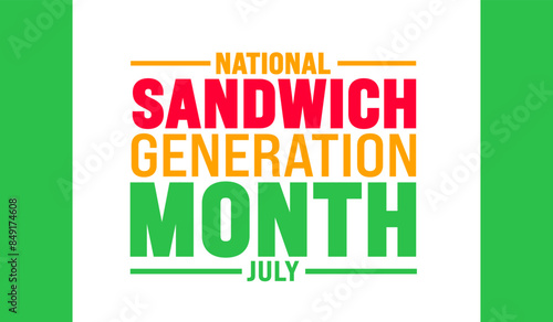 July is National Sandwich Generation Month background template. Holiday concept. use to background, banner, placard, card, and poster design template with text inscription and standard color. vector