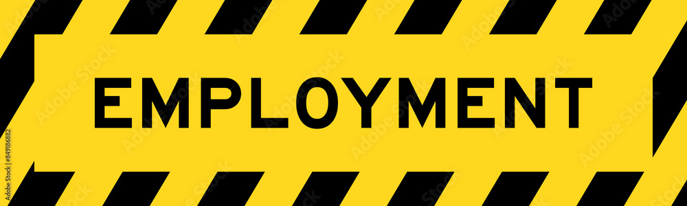 Yellow and black color with line striped label banner with word employment Yellow and black color with line striped label banner with word employment