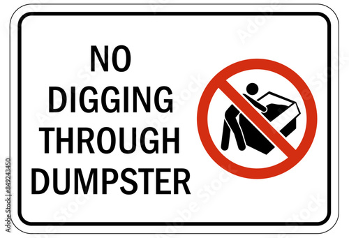Dumpster sign no digging through dumster