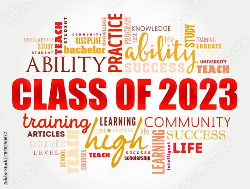 Class of 2023 - the group of students who graduated from high school or college in the year 2023, word cloud concept background