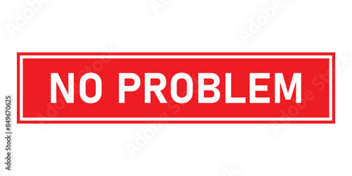  Red stamp No problem icon. Red stamp with the word no problem vector illustration on a white background.