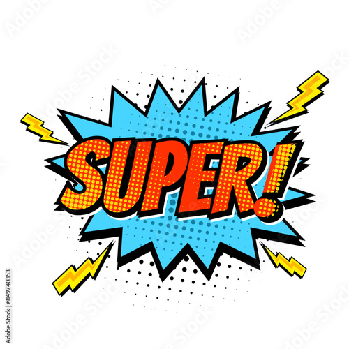 Comic Text SUPER speech bubble in Pop Art style