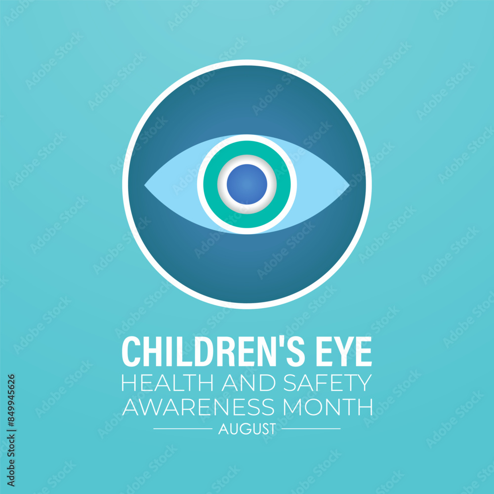 Children's Eye health and safety month. Template for background, banner, card, poster. Vector EPS10 Children's Eye health and safety month. Template for background, banner, card, poster. Vector EPS10