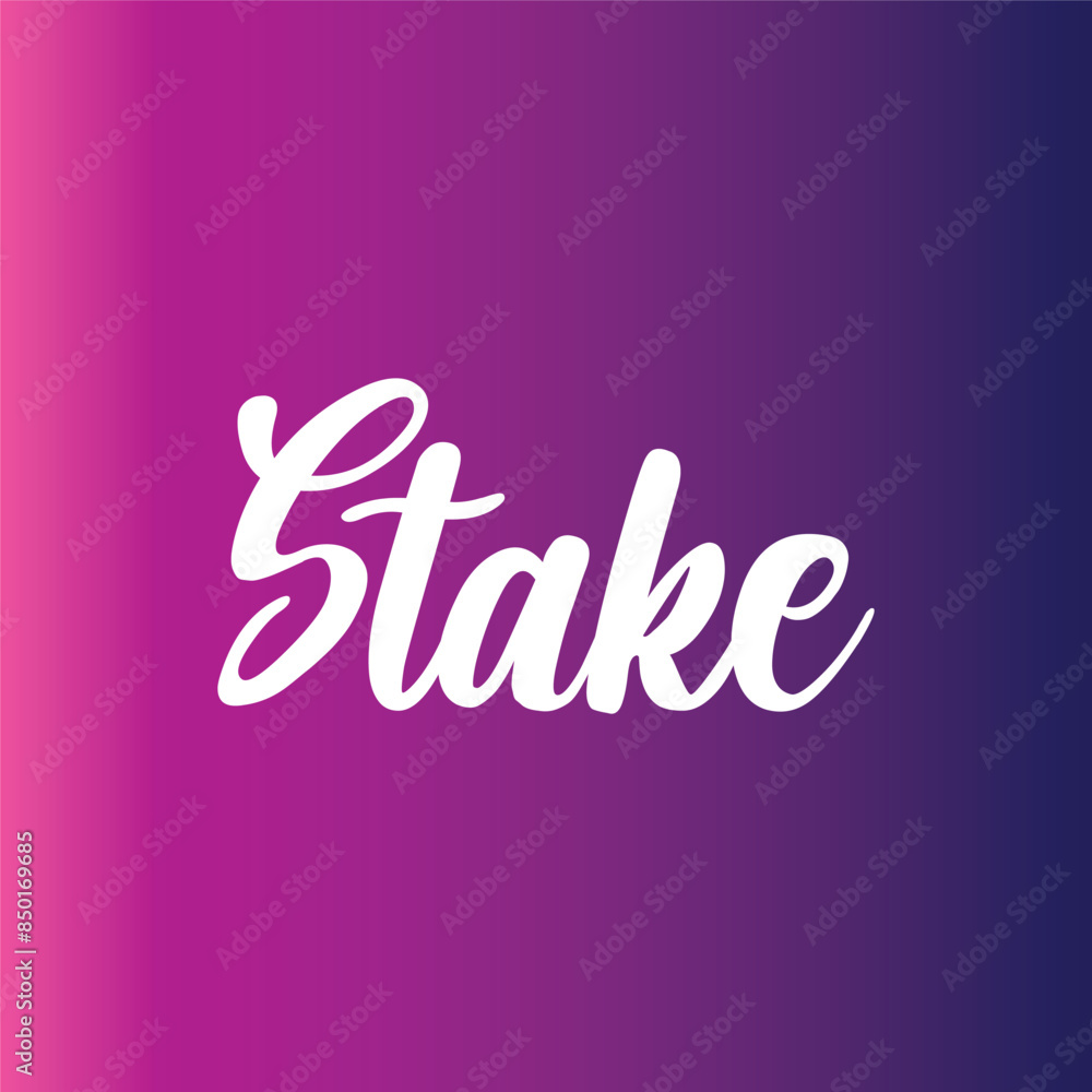 stake text on colourfull background. stake text on colourfull background.
