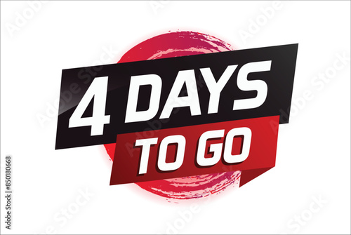 4 days to go word concept vector illustration with ribbon and 3d style for use landing page, template, ui, web, mobile app, poster, banner, flyer, background, gift card, coupon

