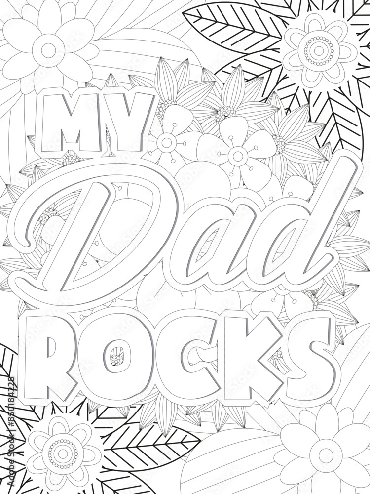 Obraz premium Dad Quotes Flower Coloring Page Beautiful black and white illustration for adult coloring book