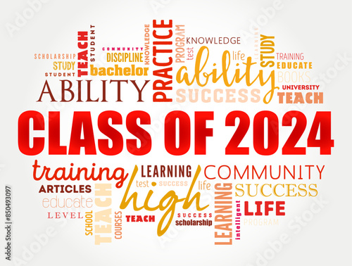 Class of 2024 - the group of students who graduated from high school or college in the year 2024, word cloud concept background