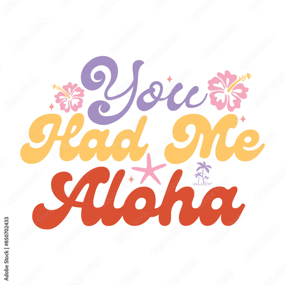 You had me aloha You had me aloha