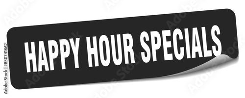 happy hour specials sticker. happy hour specials label