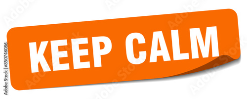 keep calm sticker. keep calm label