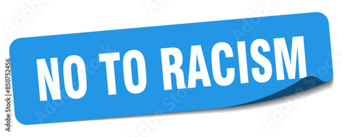 no to racism sticker. no to racism label