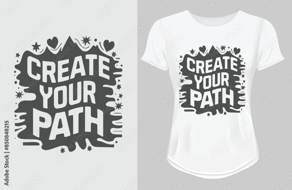 create your path | Motivational quotes Classic T-Shirt create your path | Motivational quotes Classic T-Shirt