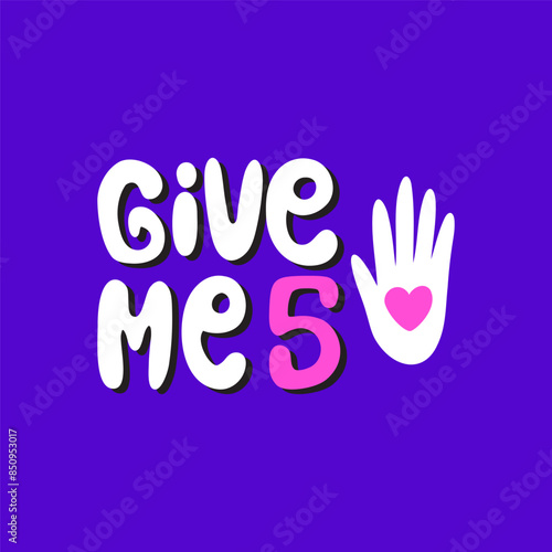 Give me five lettering card, banner. High five sticker