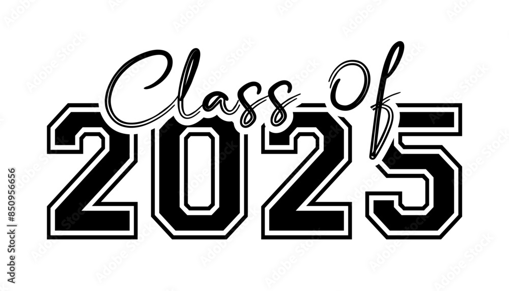 Hand drawn text illustration for class of 2025 graduation, class of