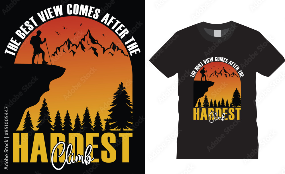 The best view comes after the hardest climb vector graphic t-shirt design The best view comes after the hardest climb vector graphic t-shirt design