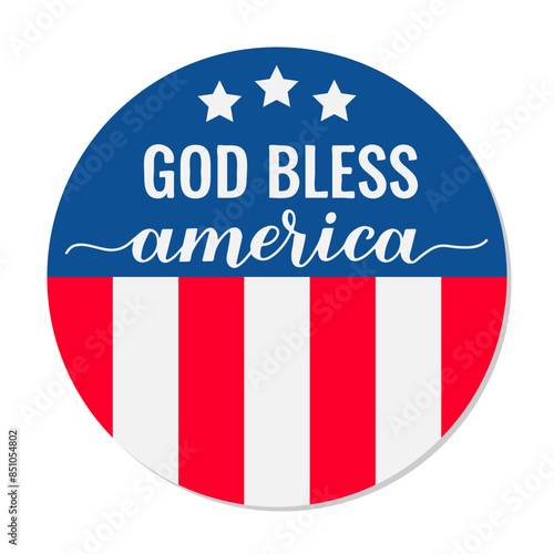 Free Download God bless America. Welcome sign. Independence Day decorations. Patriotic round design. Vector template for typography poster, banner, greeting card, shirt, etc. - GFXLoad