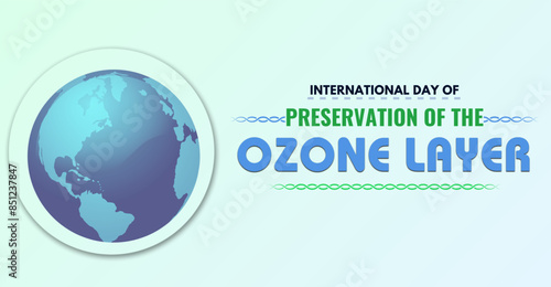 International Day for the Preservation of the Ozone Layer, 16 September. Campaign or celebration banner design