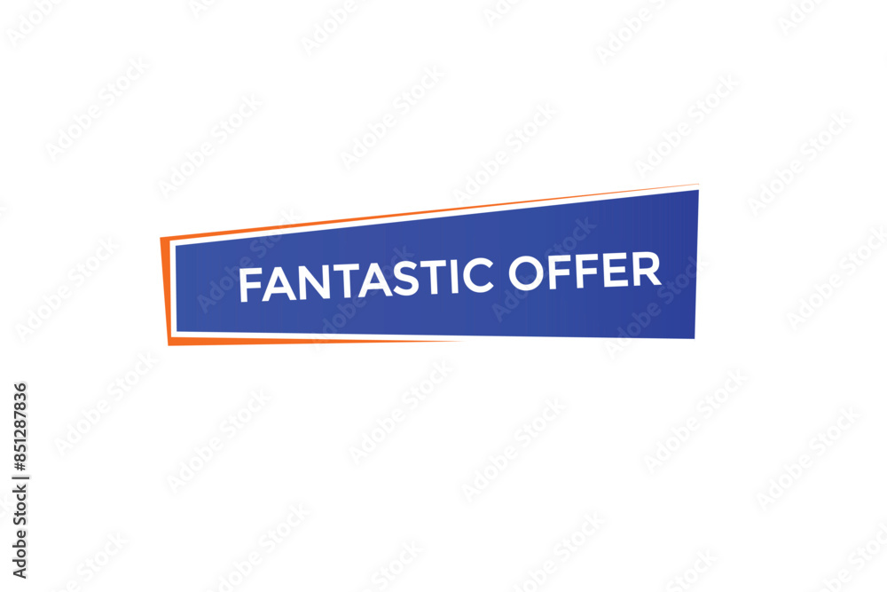 website, fantastic offer, offer, button, learn, stay, tuned, level, sign, speech, bubble banner, modern, symbol, click. website, fantastic offer, offer, button, learn, stay, tuned, level, sign, speech, bubble banner, modern, symbol, click.