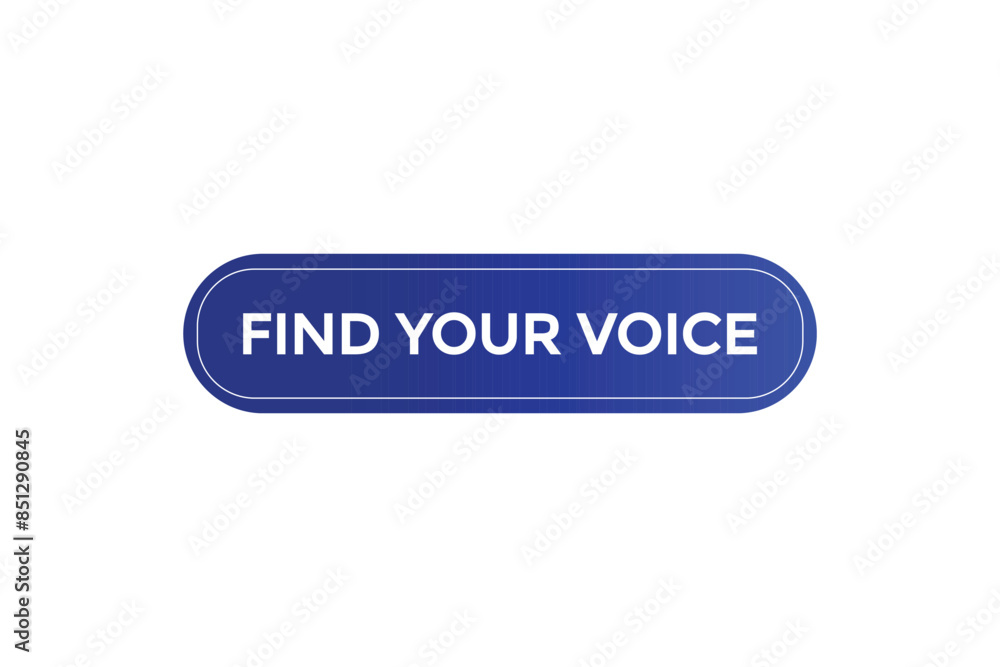 website, find your voice, offer, button, learn, stay, tuned, level, sign, speech, bubble banner, modern, symbol, click.
website, find your voice, offer, button, learn, stay, tuned, level, sign, speech, bubble banner, modern, symbol, click.