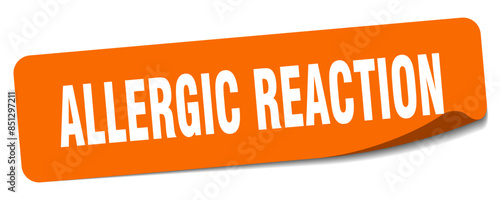 allergic reaction sticker. allergic reaction label