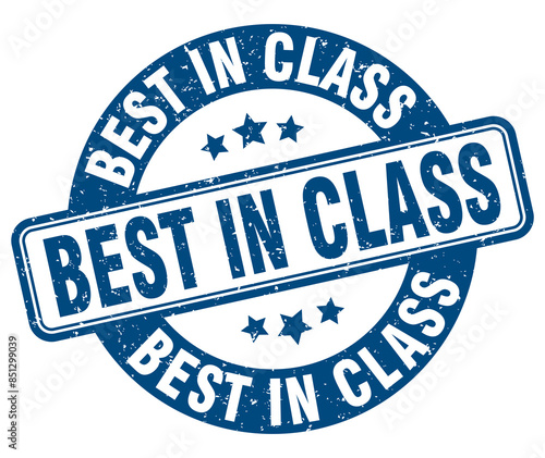 best in class stamp. best in class label. round grunge sign