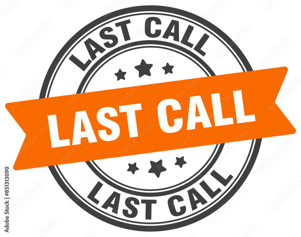 last call stamp. last call label on transparent background. round sign last call stamp. last call label on transparent background. round sign