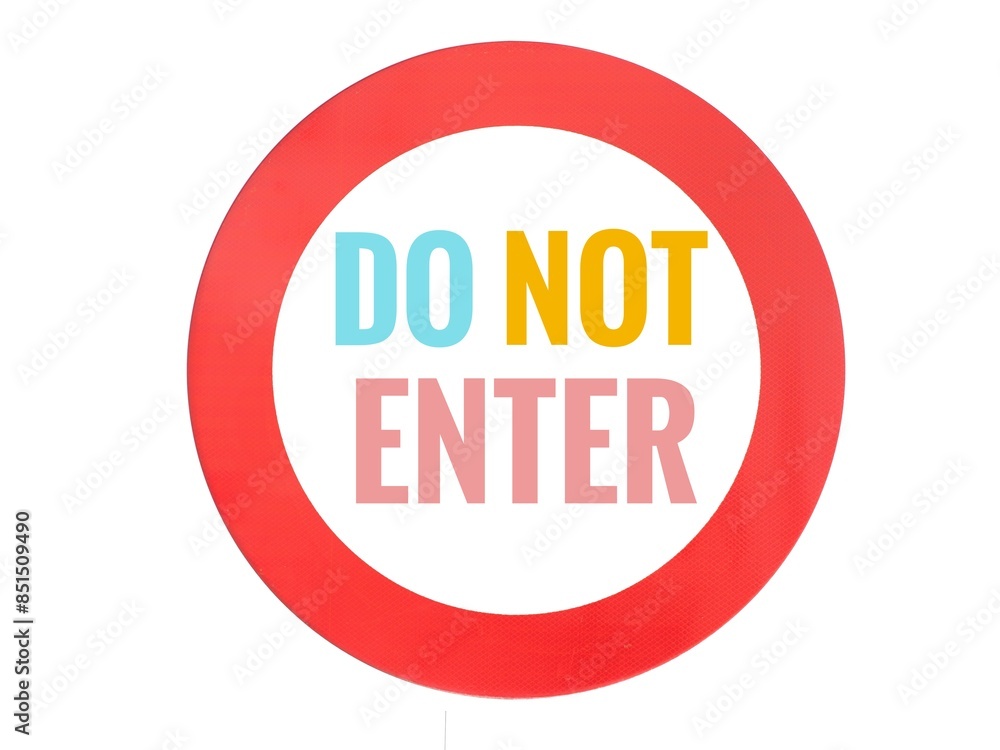 Do not enter traffic sign with colorful text in a red circle, isolated on a white background, indicating a prohibition or restriction Do not enter traffic sign with colorful text in a red circle, isolated on a white background, indicating a prohibition or restriction