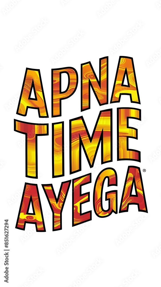 Apna Time Ayega (T-shirt Design Motivational Quote, Illustartion,Typography) Apna Time Ayega (T-shirt Design Motivational Quote, Illustartion,Typography)