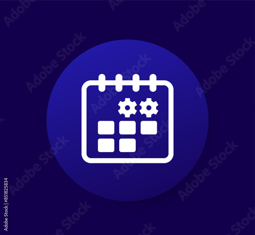 maintenance schedule round icon with a calendar, vector