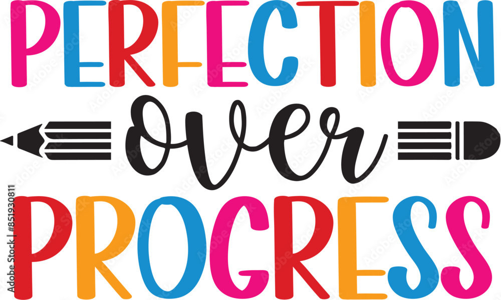 Progress over Perfection Progress over Perfection