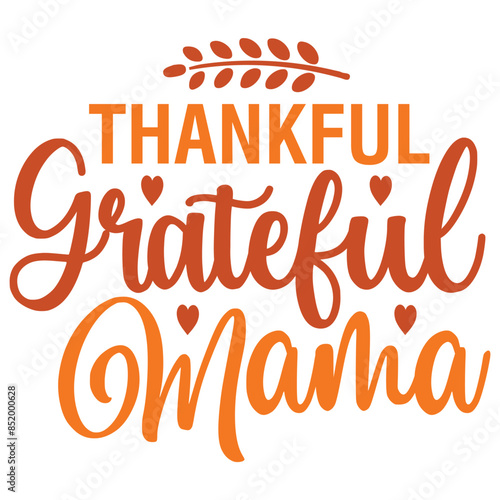 thankful grateful mama