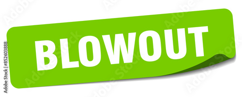 blowout sticker. blowout label