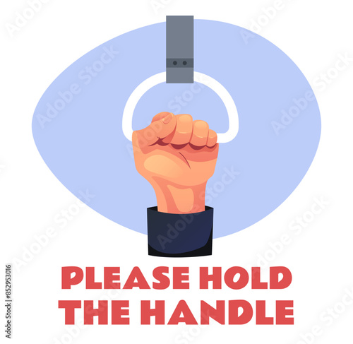 Please hold transport handle sign concept. Vector flat graphic design illustration
