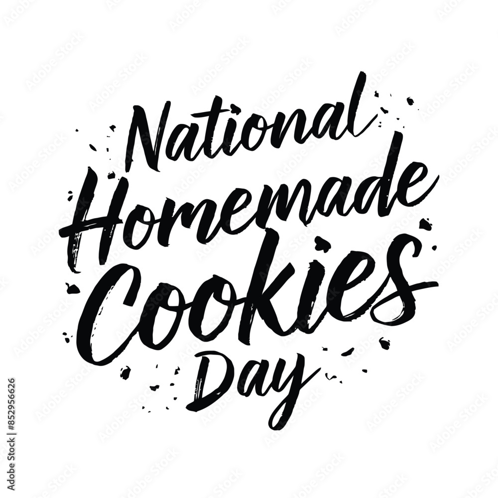 Modern Brush Script Typography for National Homemade Cookies Day Modern Brush Script Typography for National Homemade Cookies Day