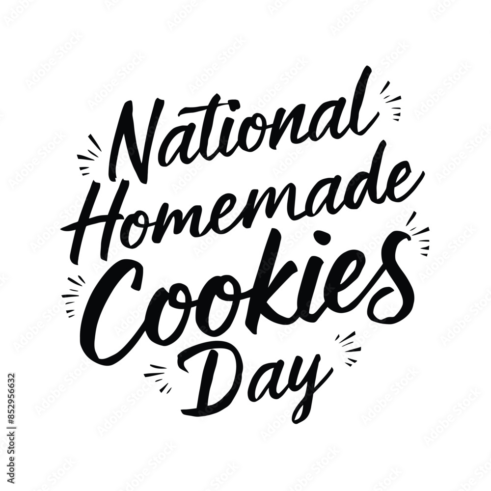 Modern Brush Script Typography for National Homemade Cookies Day Modern Brush Script Typography for National Homemade Cookies Day