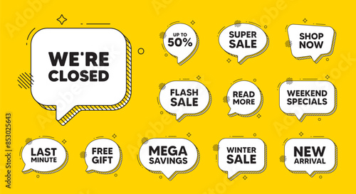 Offer speech bubble icons. We are closed tag. Business closure sign. Store bankruptcy symbol. Closed chat offer. Speech bubble discount banner. Text box balloon. Vector