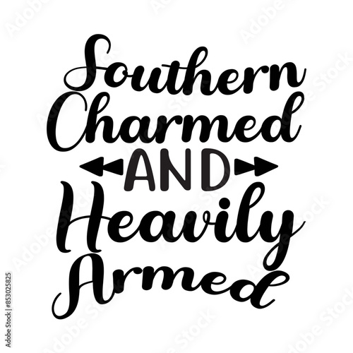Southern Charmed and Heavily Armed SVG Cut File