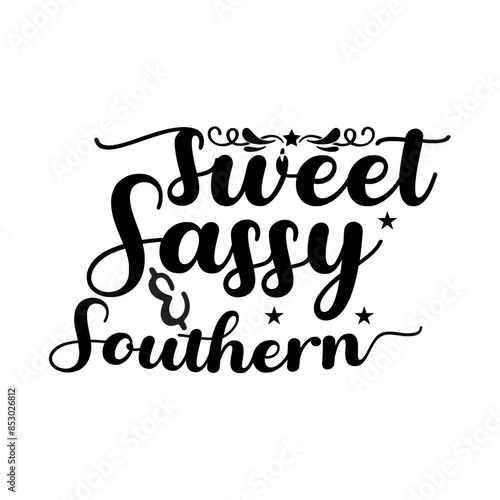 Sweet Sassy & Southern SVG Cut File