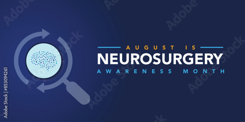 Neurosurgery awareness month is observed every year in August, it is the medical specialty concerned with the rehabilitation of disorders which affect any portion of the nervous system. Vector art