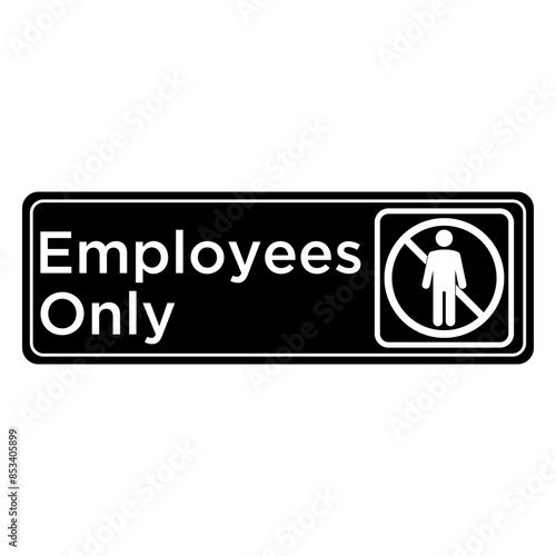 Sign Employees Only