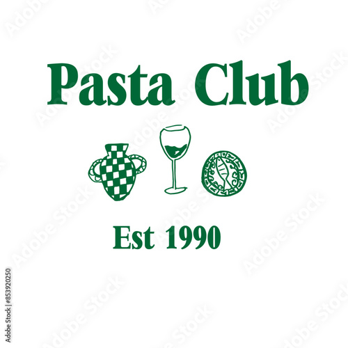 Italian pasta Club Euro Cute sketch abstract doodle wine Europe slogan 
