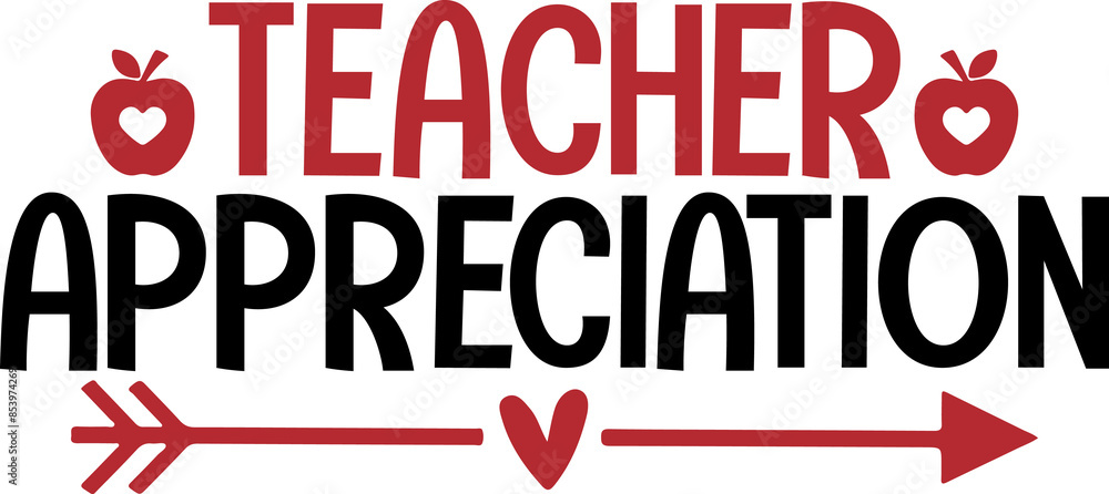Teacher appreciation typography clip art design on plain white transparent isolated background for card, shirt, hoodie, sweatshirt, apparel, tag, mug, icon, poster or badge Teacher appreciation typography clip art design on plain white transparent isolated background for card, shirt, hoodie, sweatshirt, apparel, tag, mug, icon, poster or badge