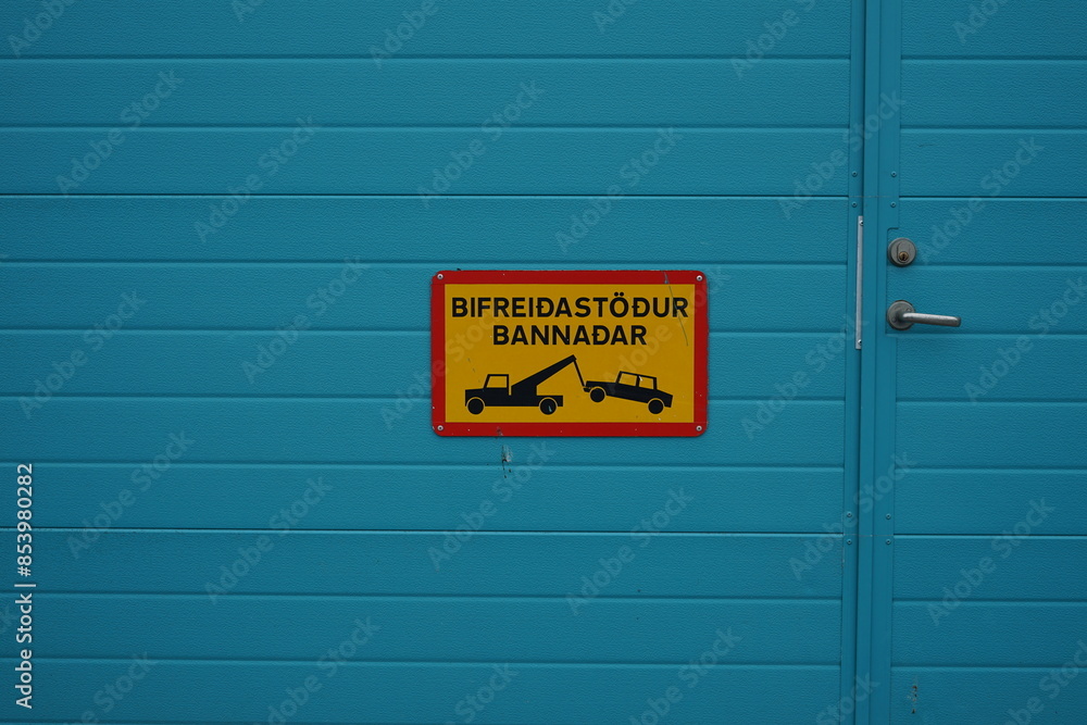 Reykjavik, Iceland - warning sign for no parking bifreidastödur bannadar in icelandic language Reykjavik, Iceland - warning sign for no parking bifreidastödur bannadar in icelandic language