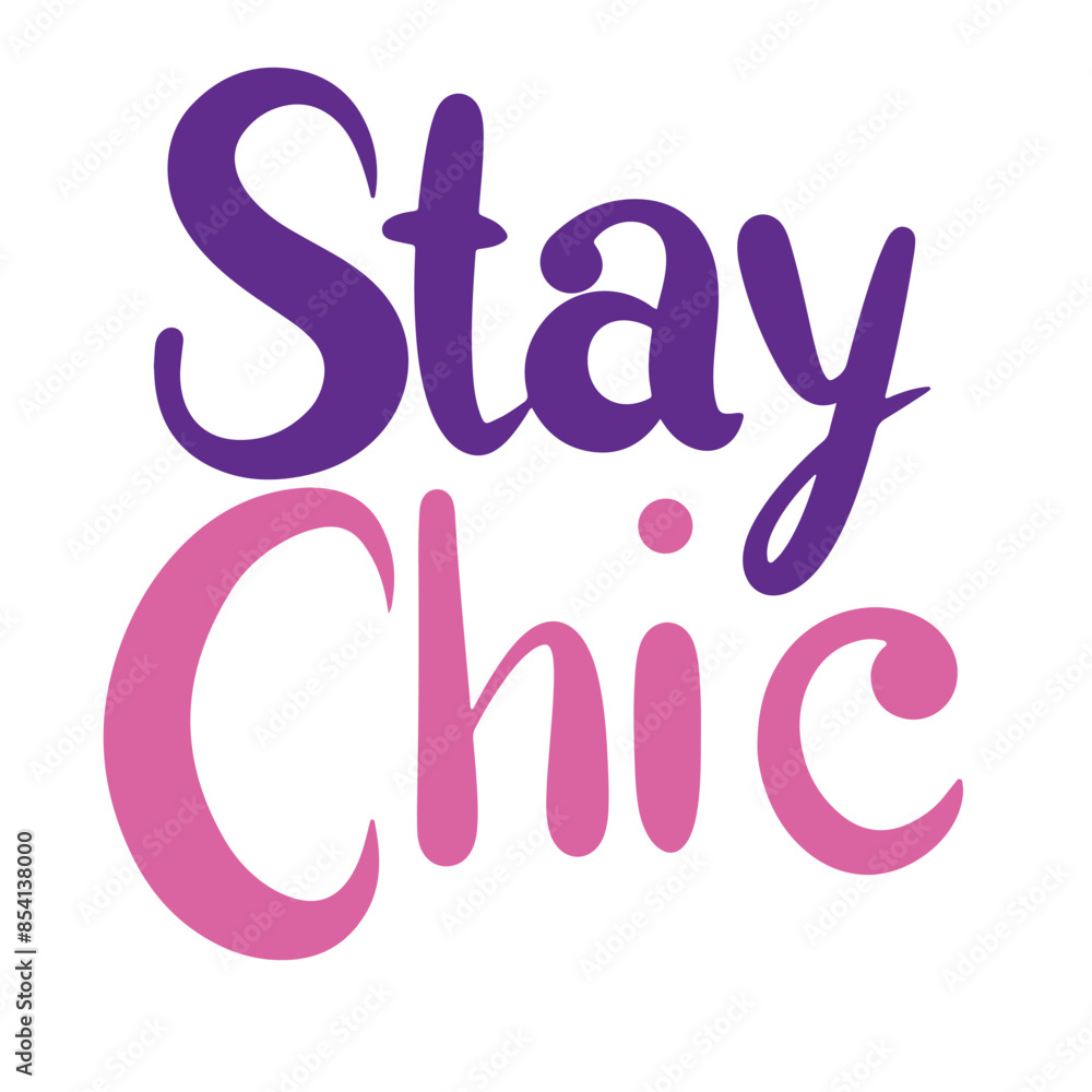 Stay Chic text fashion lettering. Hand draw vector art. Stay Chic text fashion lettering. Hand draw vector art.